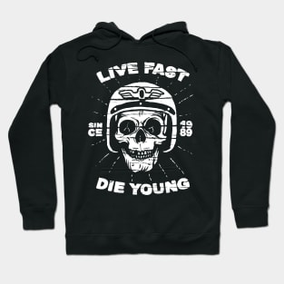 Live Fast, Die Young Hoodie